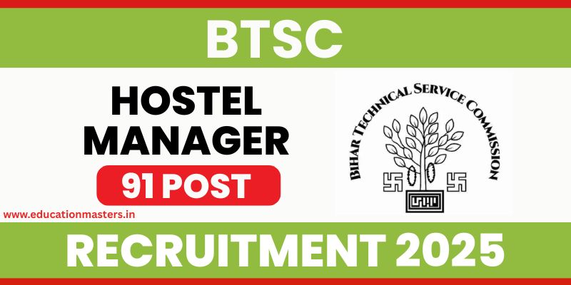 btsc hostel manager recruitment